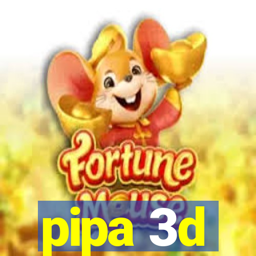 pipa 3d